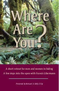 Where are you? A short retreat for men and women in hiding: A few steps into the open with Francis Libermann