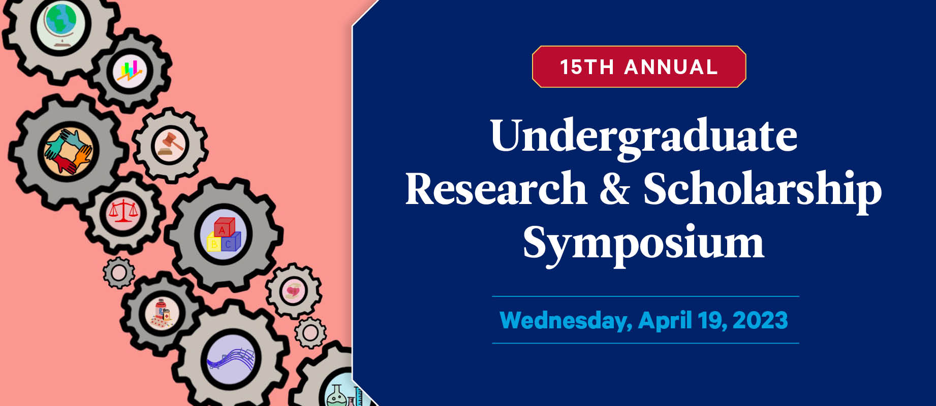 15th Annual Undergraduate Research & Scholarship Symposium