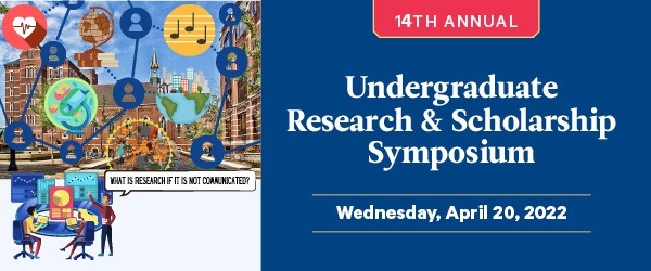14th Annual Undergraduate Research & Scholarship Symposium