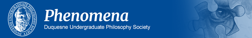 Phenomena: Duquesne Undergraduate Philosophy Society