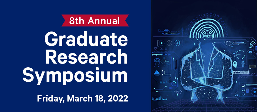 The 2022 Graduate Research Symposium