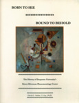 Born to see, bound to behold: the history of the Simon Silverman Phenomenology Center (1975- 2005) by David L. Smith C.S.Sp