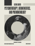 Psychotherapy, Hermeneutics, and Phenomenology