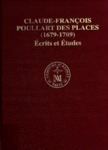 Claude-François Poullart des Places (1679-1709): Écrits et Études by Christian de Mare
