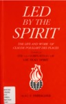 Led by the Spirit: The Life and Work of Claude Poullart des Places, Founder of the Congregation of the Holy Spirit by Seán P. Farragher