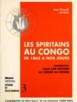 Les Spiritains Au Congo de 1865 a Nos Jours: Materiaux pour une histoire de l’englise au Congo by Jean Ernoult
