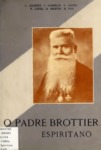 O Padre Brottier Espiritano (1876-1936) by Alphonse Gilbert