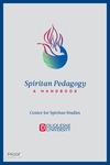 Spiritan Pedagogy: A Handbook by Center for Spiritan Studies
