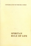 1987 Spiritan Rule of Life, 3rd Edition by The Spiritan Congregation
