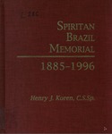 Spiritan Brazil Memorial: 1885-1996 by Henry J. Koren CSSp