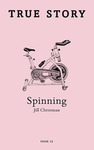 Spinning by Jill Christman