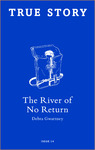 The River of No Return by Debra Gwartney