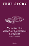 Memoirs of a Used Car Salesman's Daughter by Nancy A. Nichols