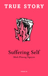 Suffering Self by Minh Phuong Nguyen